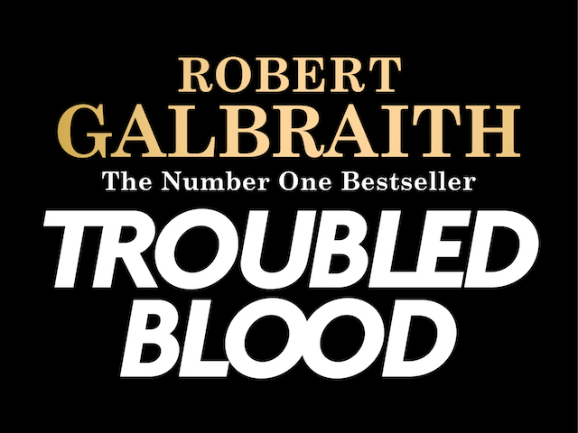 ロバート・ガルブレイス新作5巻TROUBLED BLOOD、9月発売
